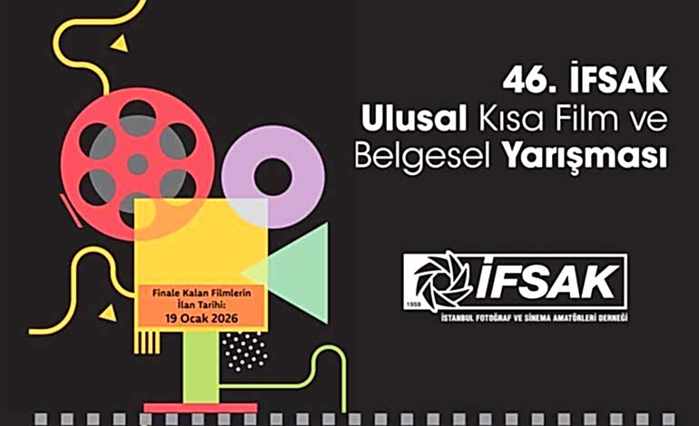 46. İFSAK Ulusal Kısa Film ve Belgesel Yarışması Ana Jürisi Açıklandı